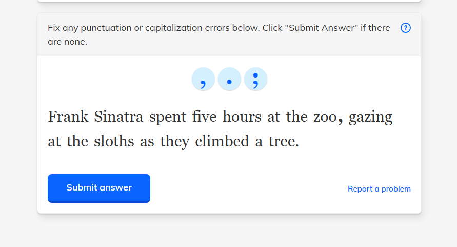 fix any punctuation or capitalization errors below. click \submit answe…