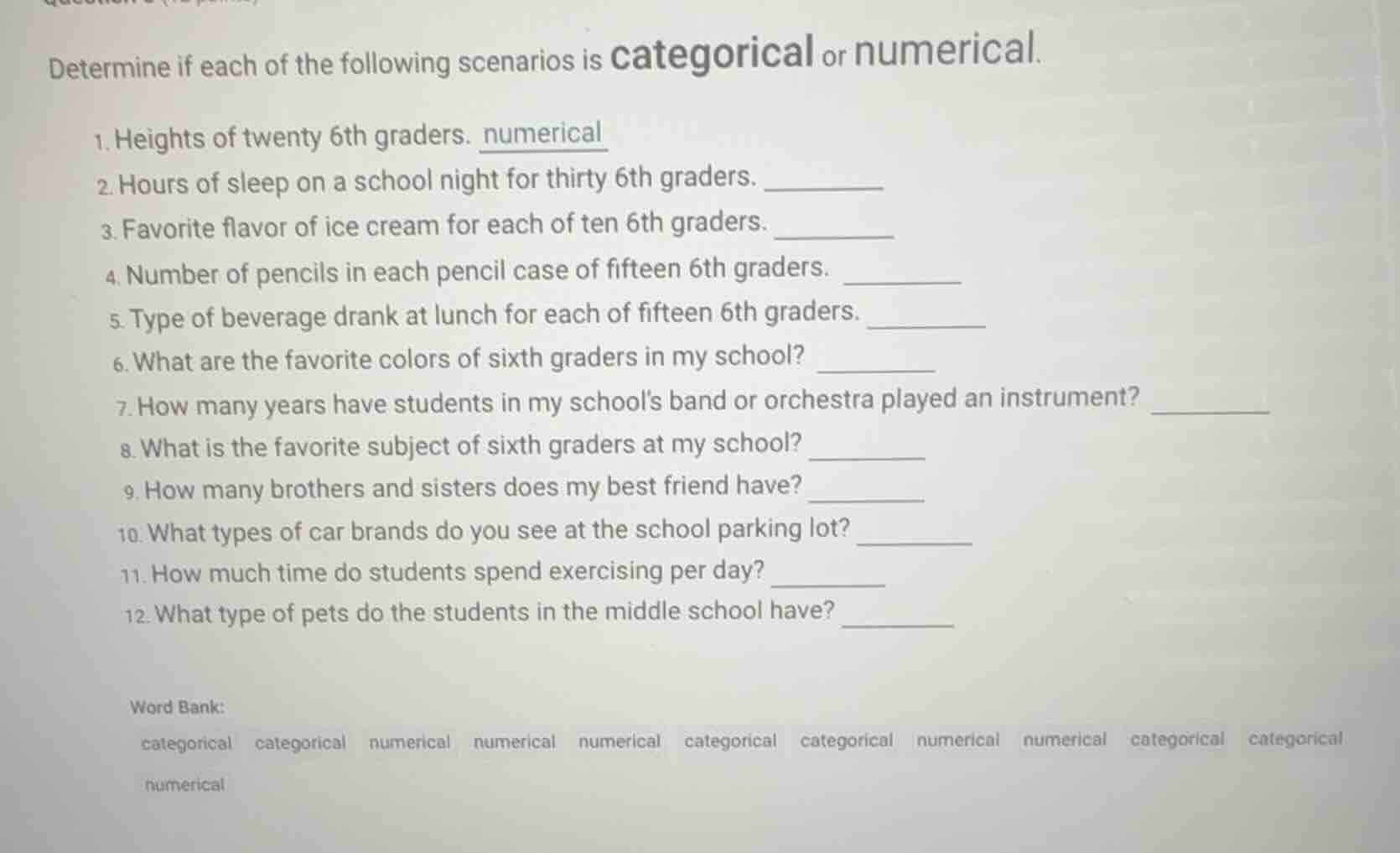 determine if each of the following scenarios is categorical or numerica…