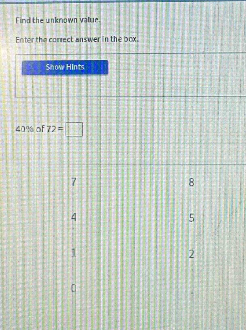 find the unknown value. enter the correct answer in the box. show hints…