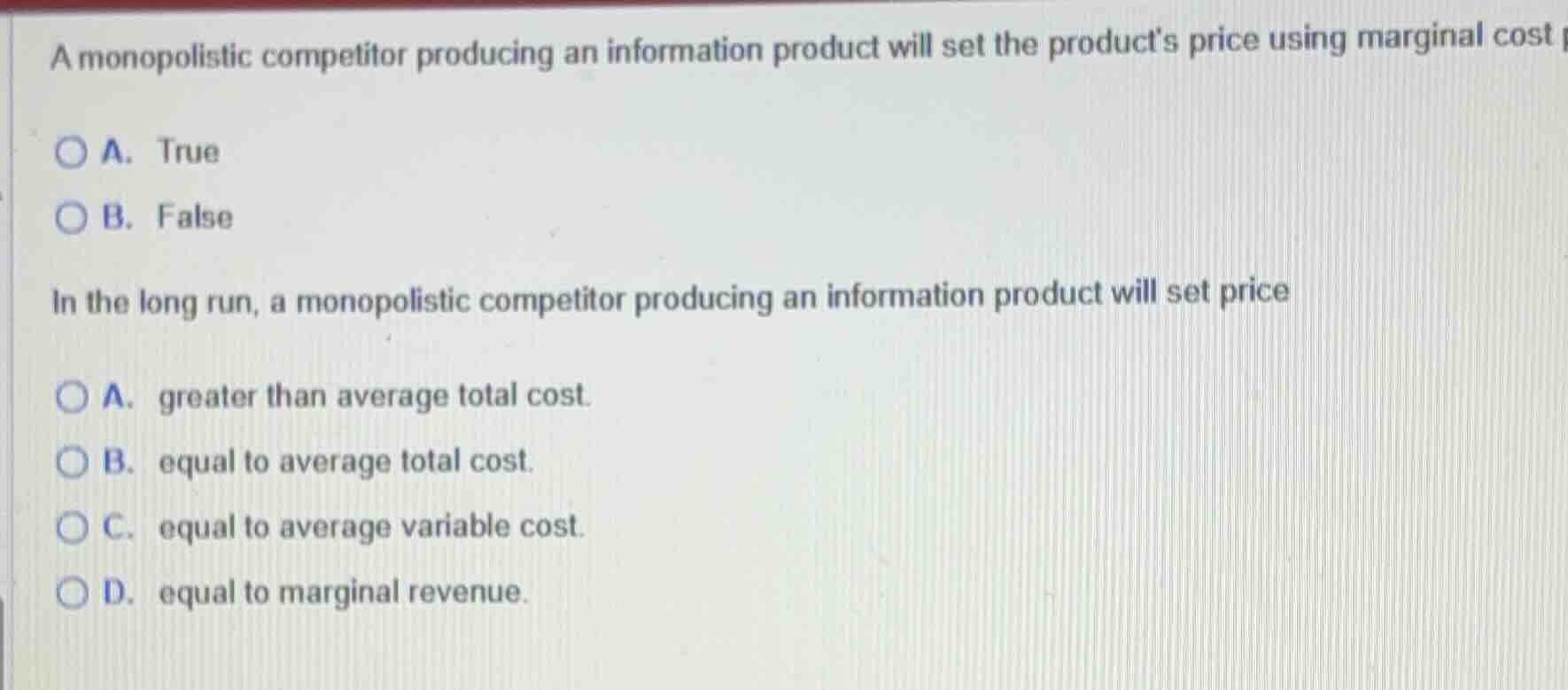 a monopolistic competitor producing an information product will set the…