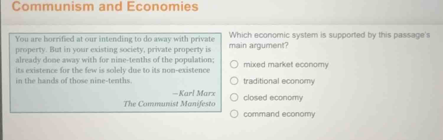 communism and economies you are horrified at our intending to do away w…
