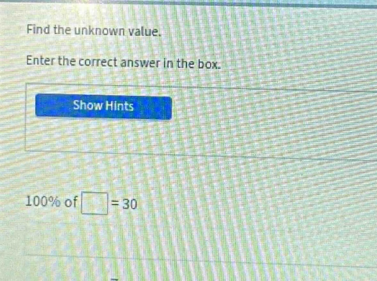 find the unknown value. enter the correct answer in the box. show hints…