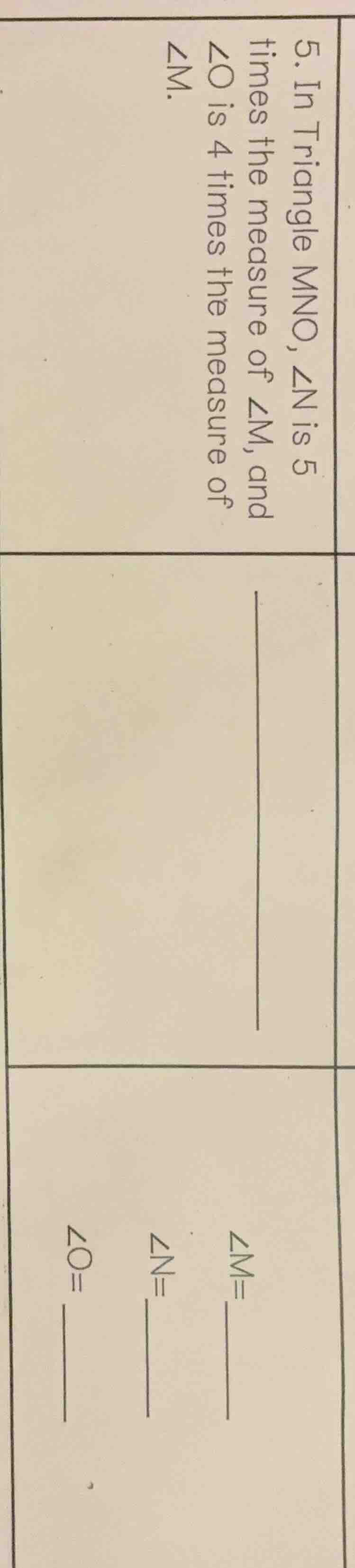 5. in triangle mno, ∠n is 5 times the measure of ∠m, and ∠o is 4 times …