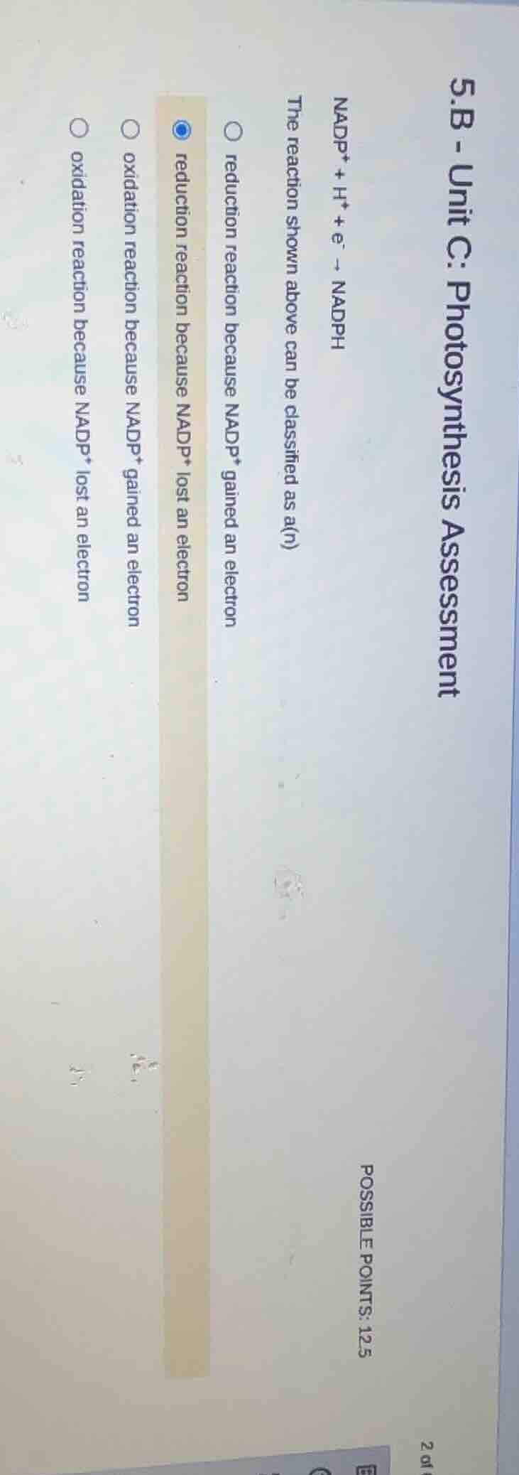 5.b - unit c: photosynthesis assessment\ nadp⁺ + h⁺ + e⁻ → nadph\ the r…