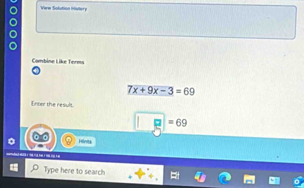 combine like terms 7x + 9x - 3 = 69 enter the result. \\boxed{} = 69