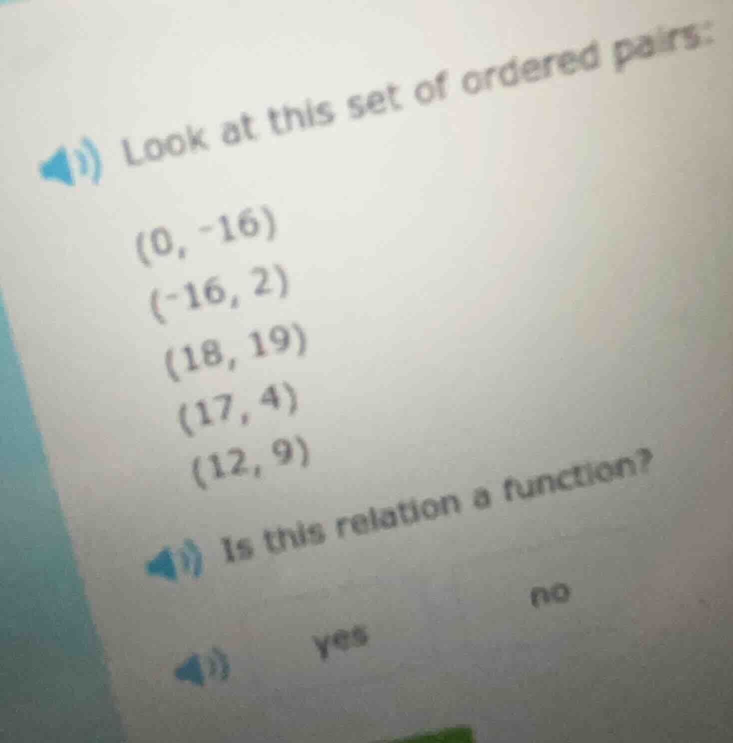look at this set of ordered pairs: (0, -16) (-16, 2) (18, 19) (17, 4) (…