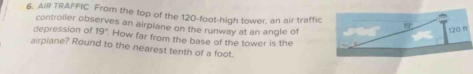 6. air traffic from the top of the 120-foot-high tower, an air traffic …