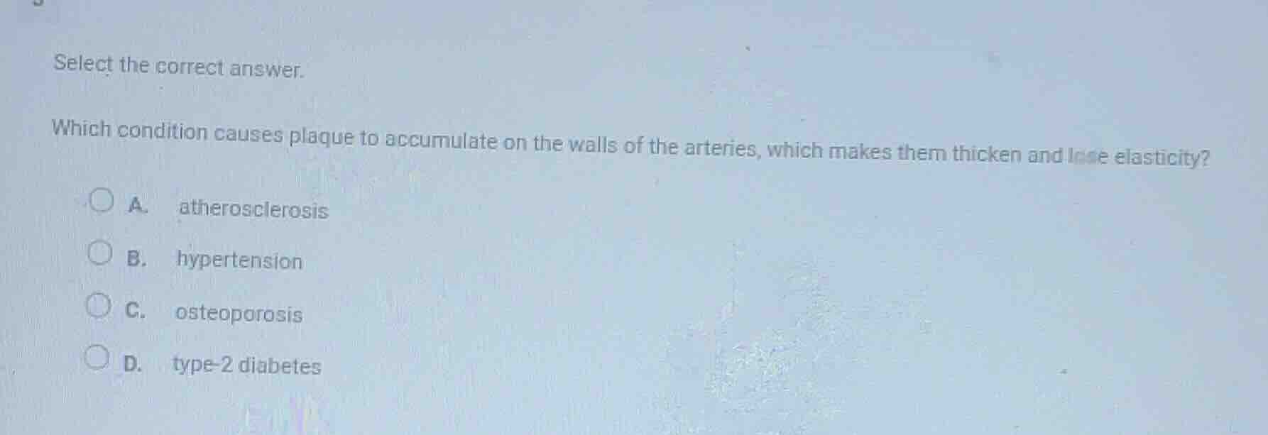 select the correct answer. which condition causes plaque to accumulate …
