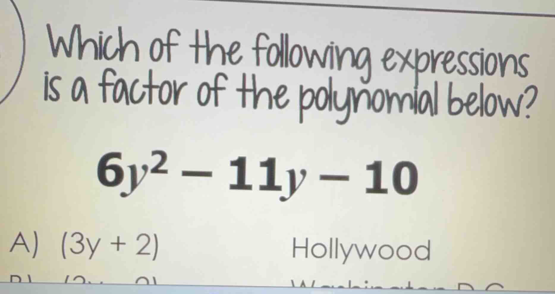which of the following expressions is a factor of the polynomial below?…