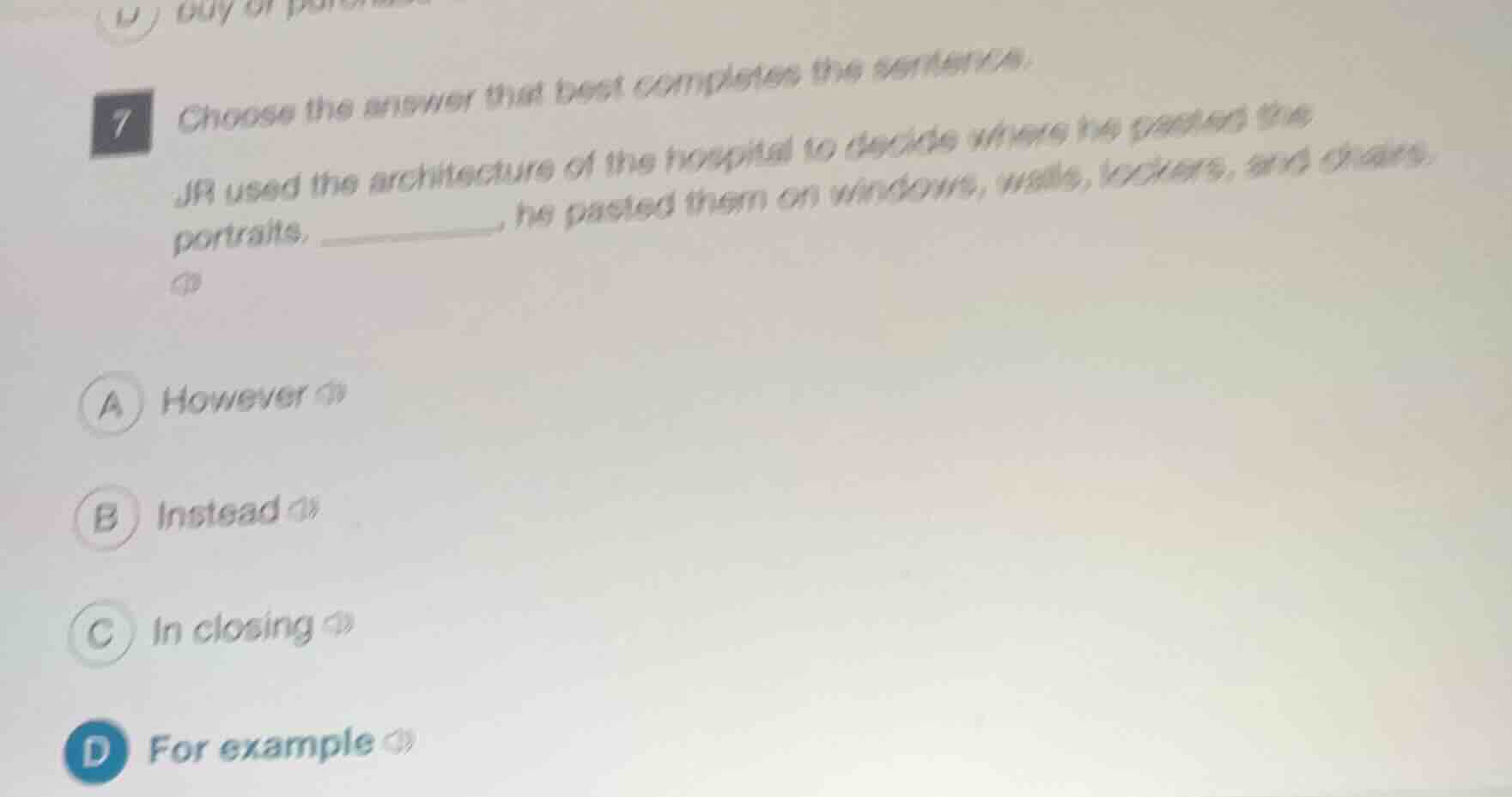 7 choose the answer that best completes the sentence. jr used the archi…