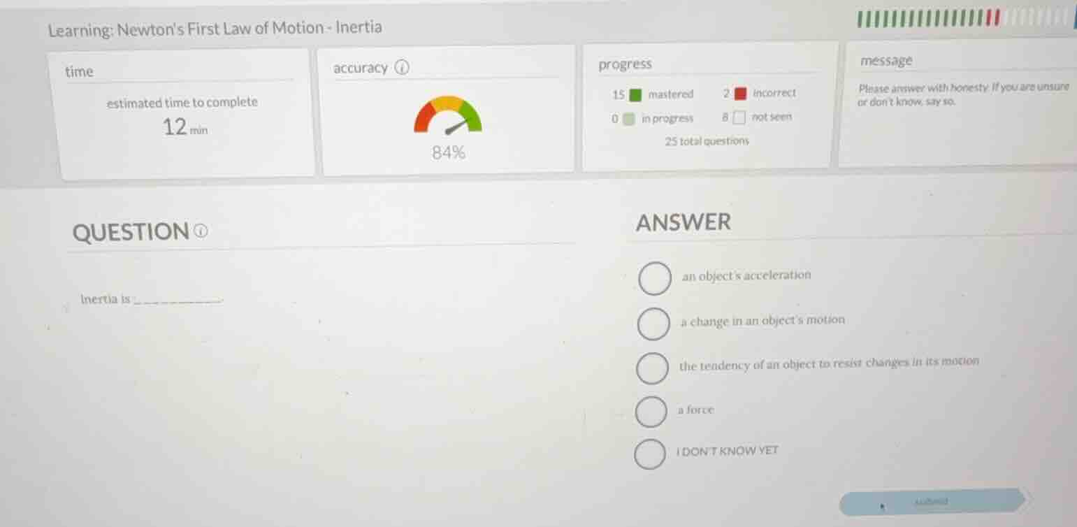 learning: newtons first law of motion - inertia question inertia is ___…