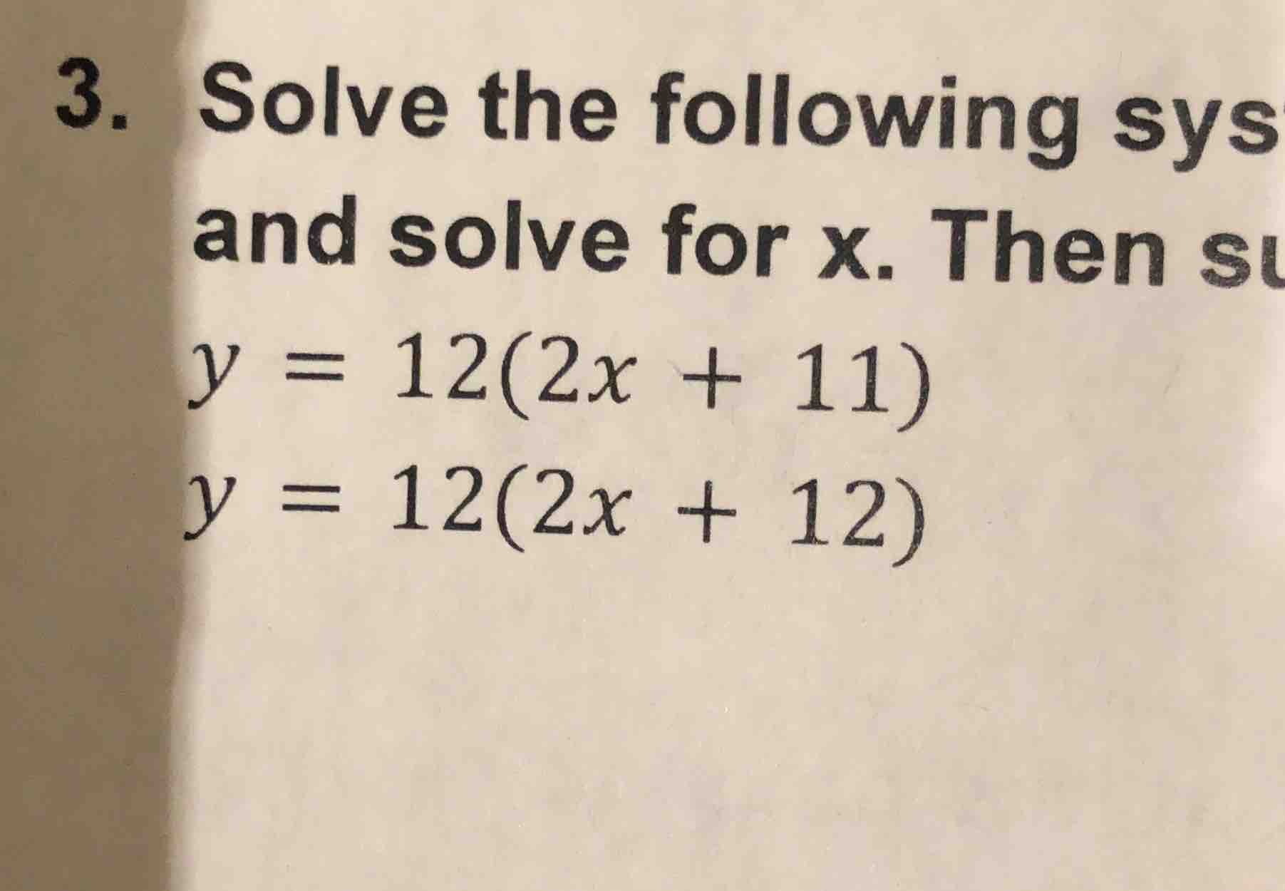 3. solve the following sys and solve for x. then su $y = 12(2x + 11)$ $…