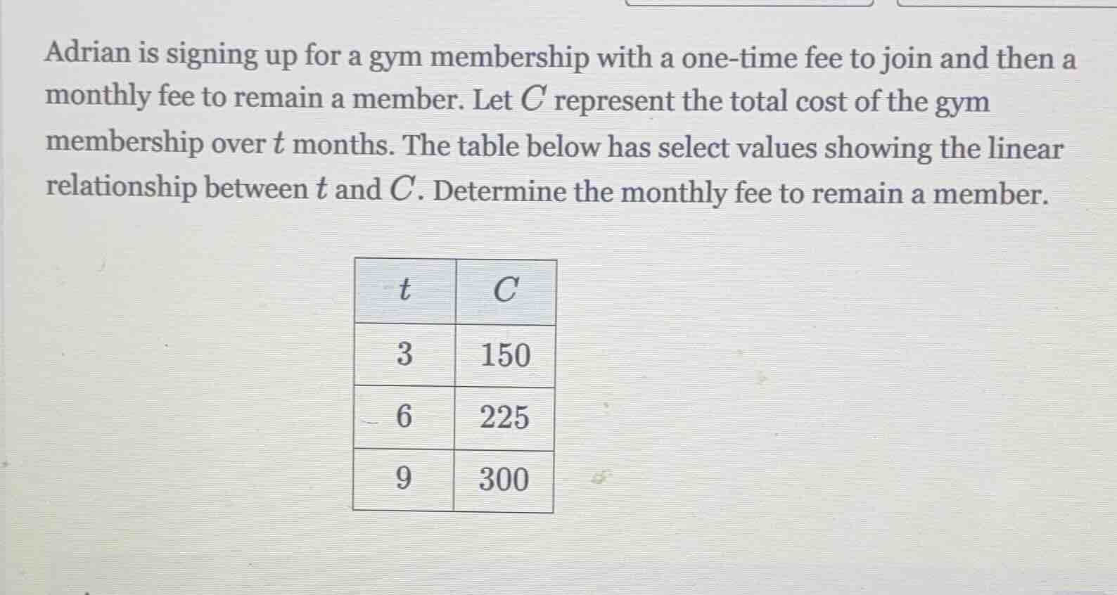 adrian is signing up for a gym membership with a one - time fee to join…