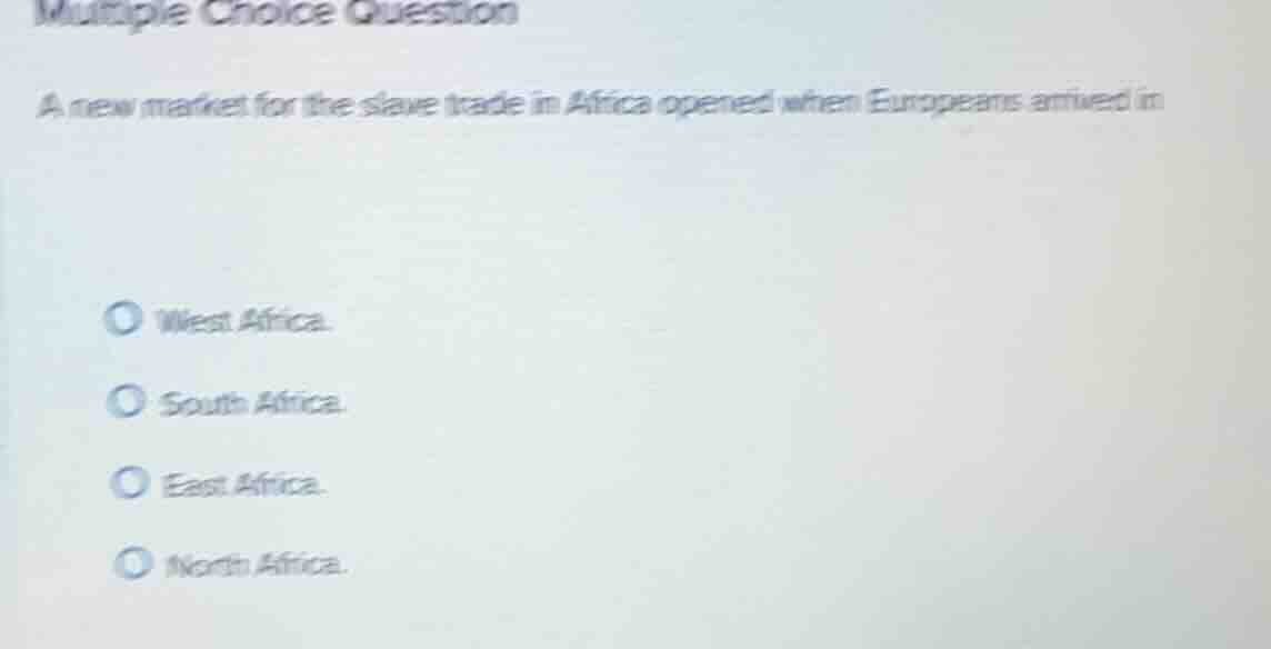 multiple choice question a new market for the slave trade in africa ope…
