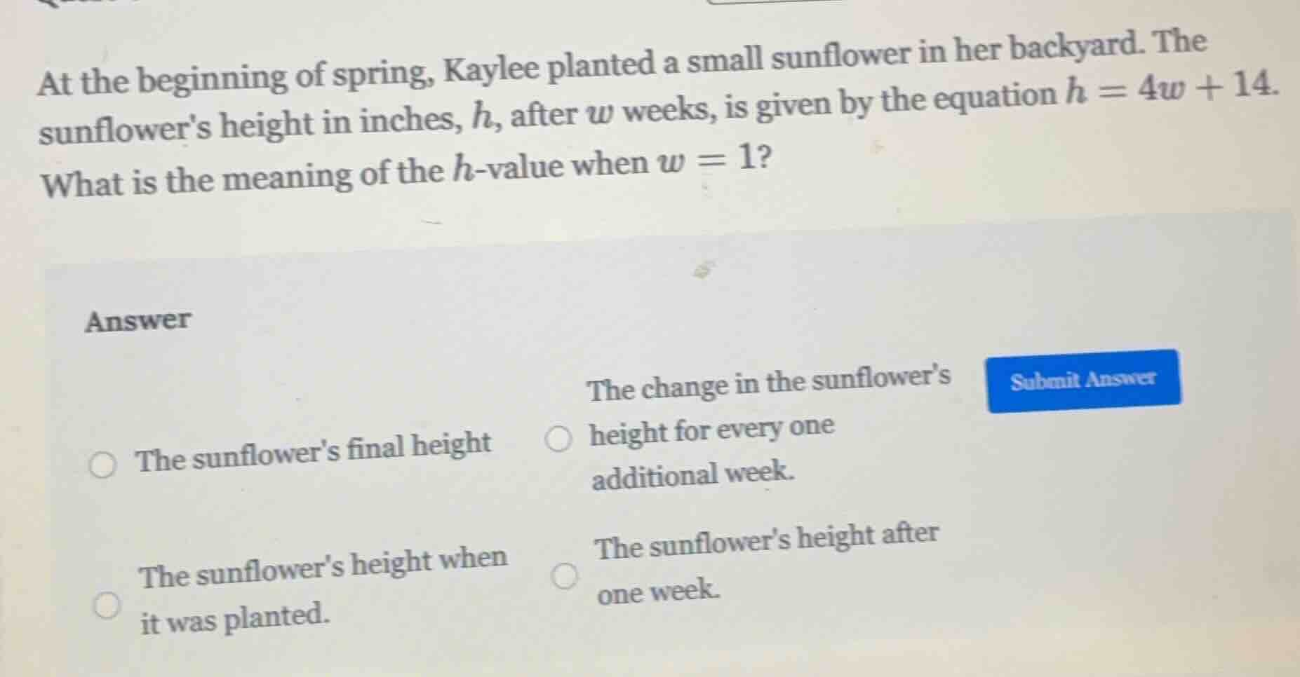 at the beginning of spring, kaylee planted a small sunflower in her bac…
