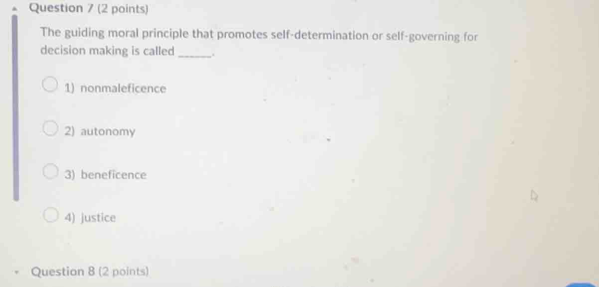 question 7 (2 points) the guiding moral principle that promotes self - …