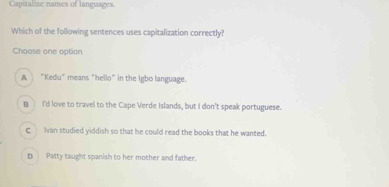 capitalize names of languages. which of the following sentences uses ca…