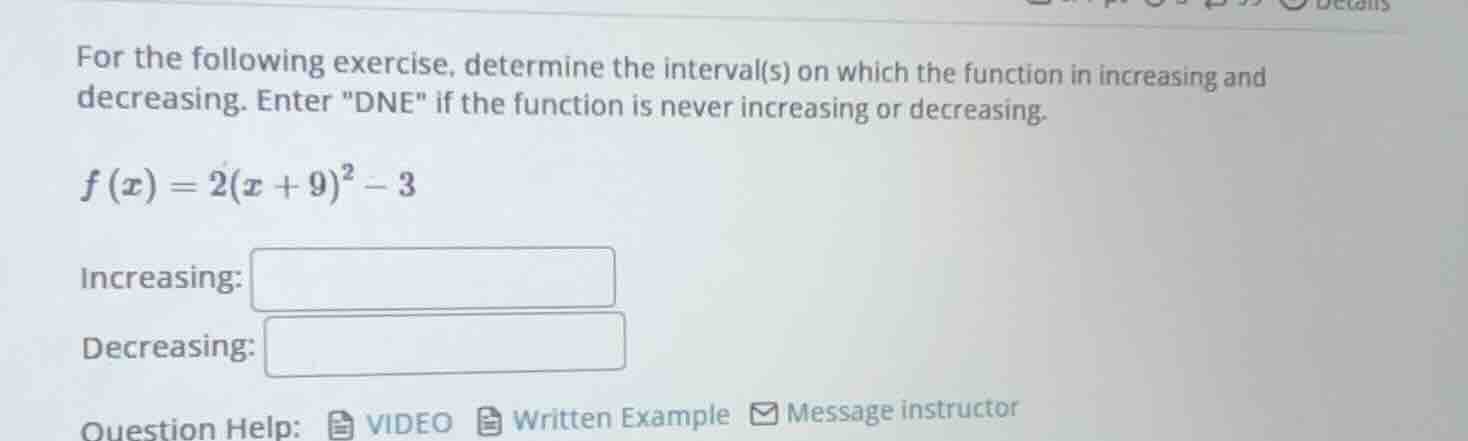 for the following exercise, determine the interval(s) on which the func…