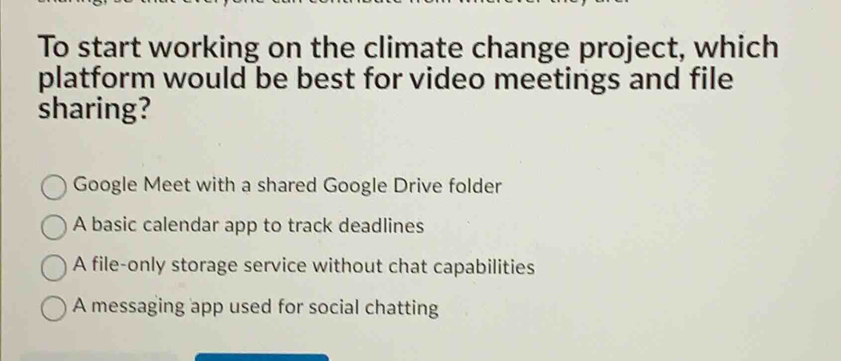 to start working on the climate change project, which platform would be…