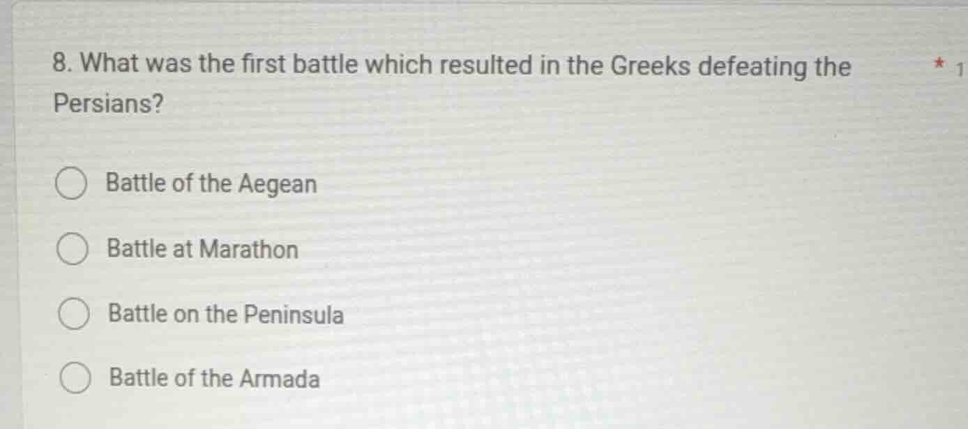 8. what was the first battle which resulted in the greeks defeating the…