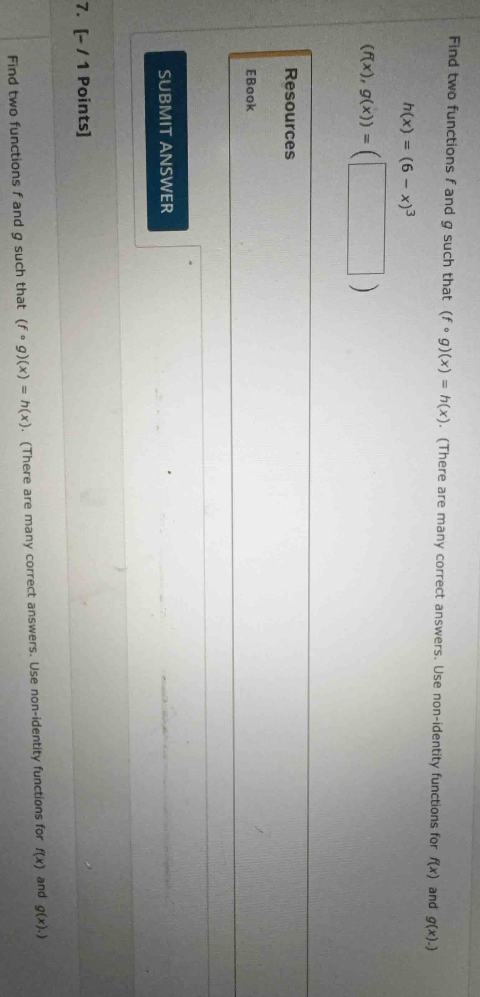 find two functions f and g such that (f ∘ g)(x) = h(x). (there are many…