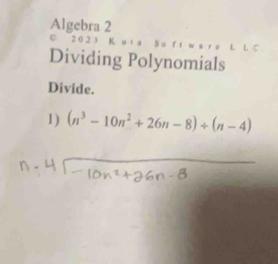algebra 2 © 2023 kuta software llc dividing polynomials divide. 1) $(n^…