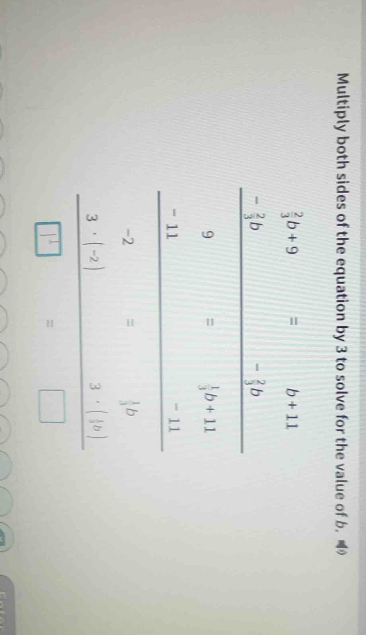 multiply both sides of the equation by 3 to solve for the value of b. \…