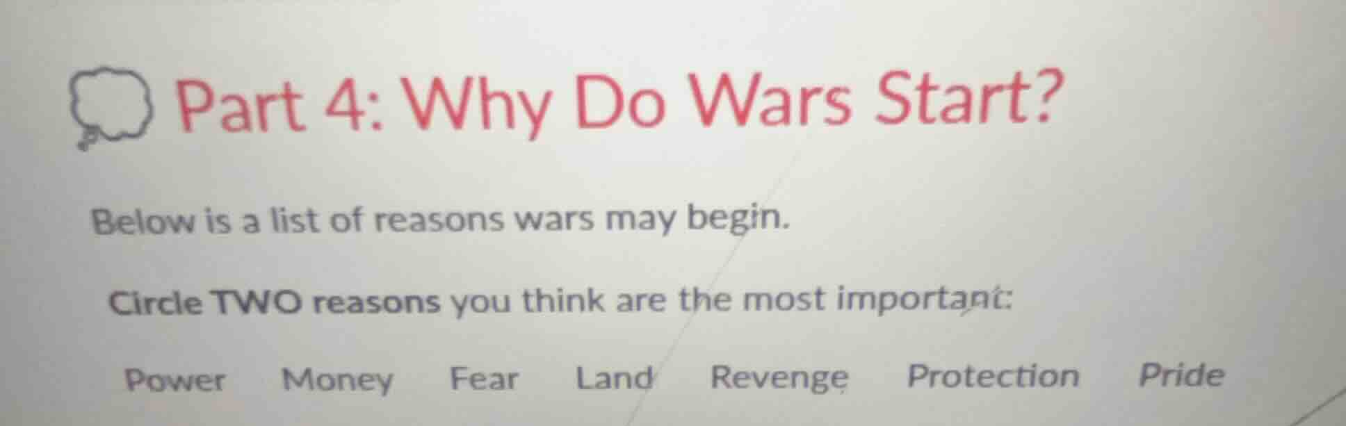 part 4: why do wars start? below is a list of reasons wars may begin. c…