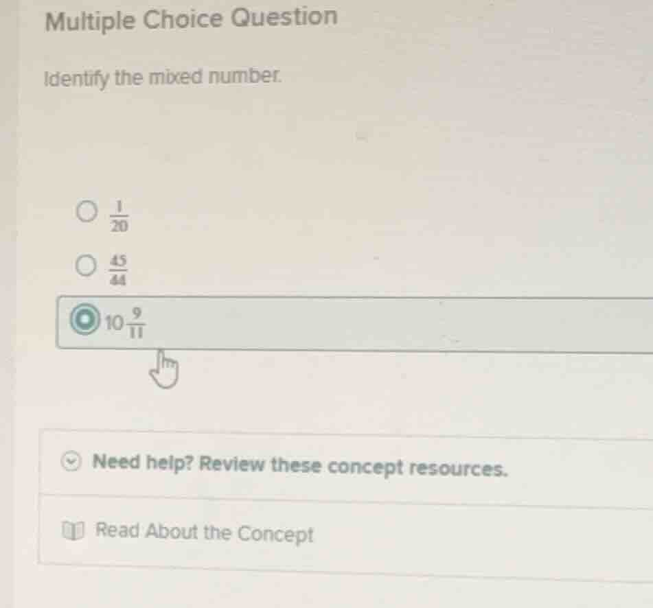 multiple choice question identify the mixed number. \\(\\frac{1}{20}\\)…