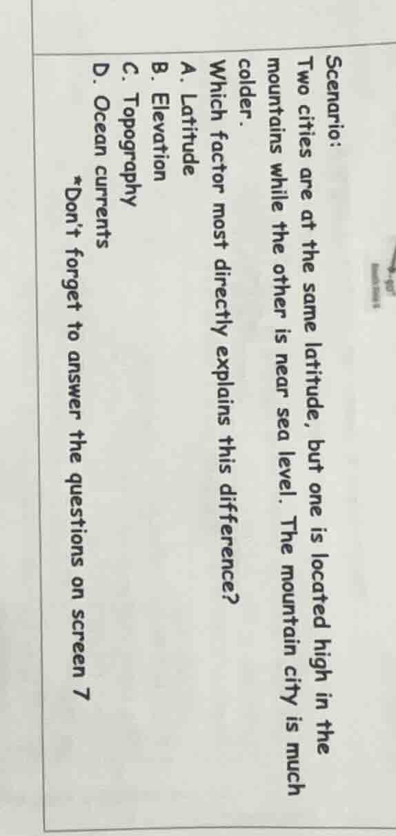 scenario: two cities are at the same latitude, but one is located high …