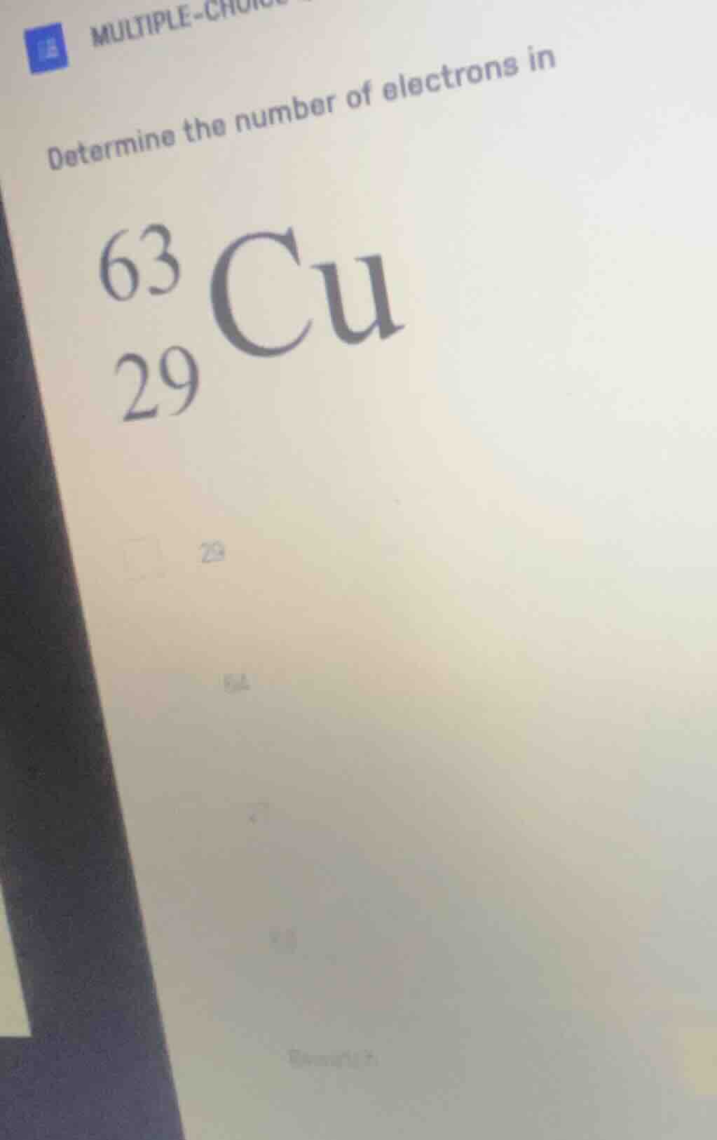 determine the number of electrons in \\(\\ce{_{29}^{63}cu}\\)
