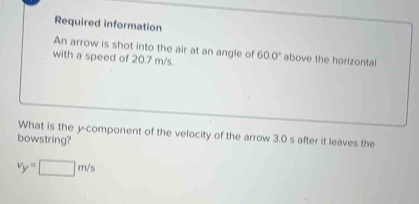 required information an arrow is shot into the air at an angle of 60.0°…