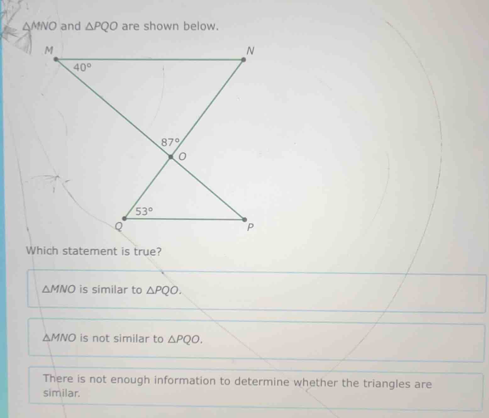 △mno and △pqo are shown below. which statement is true? △mno is similar…