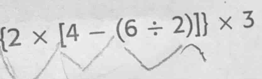 {2 × 4 − (6 ÷ 2)} × 3