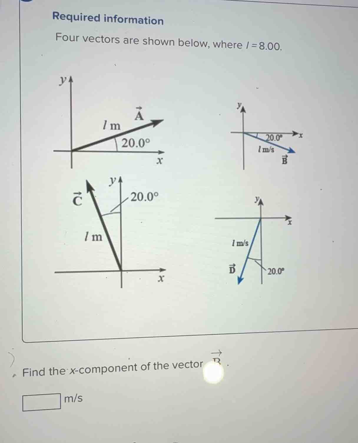required information four vectors are shown below, where l = 8.00. find…