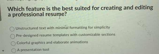 which feature is the best suited for creating and editing a professiona…