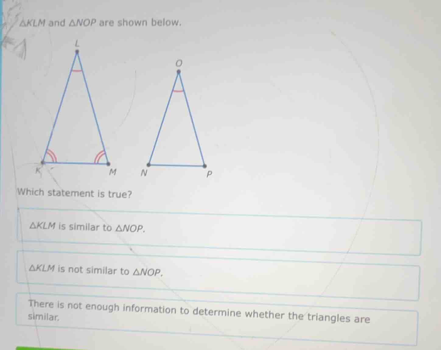 △klm and △nop are shown below. which statement is true? △klm is similar…