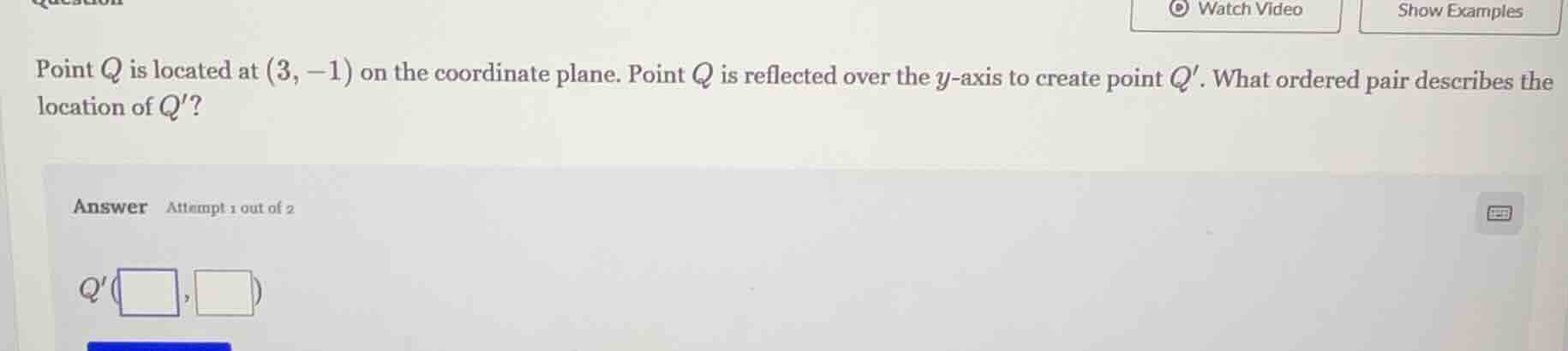 point q is located at (3, -1) on the coordinate plane. point q is refle…