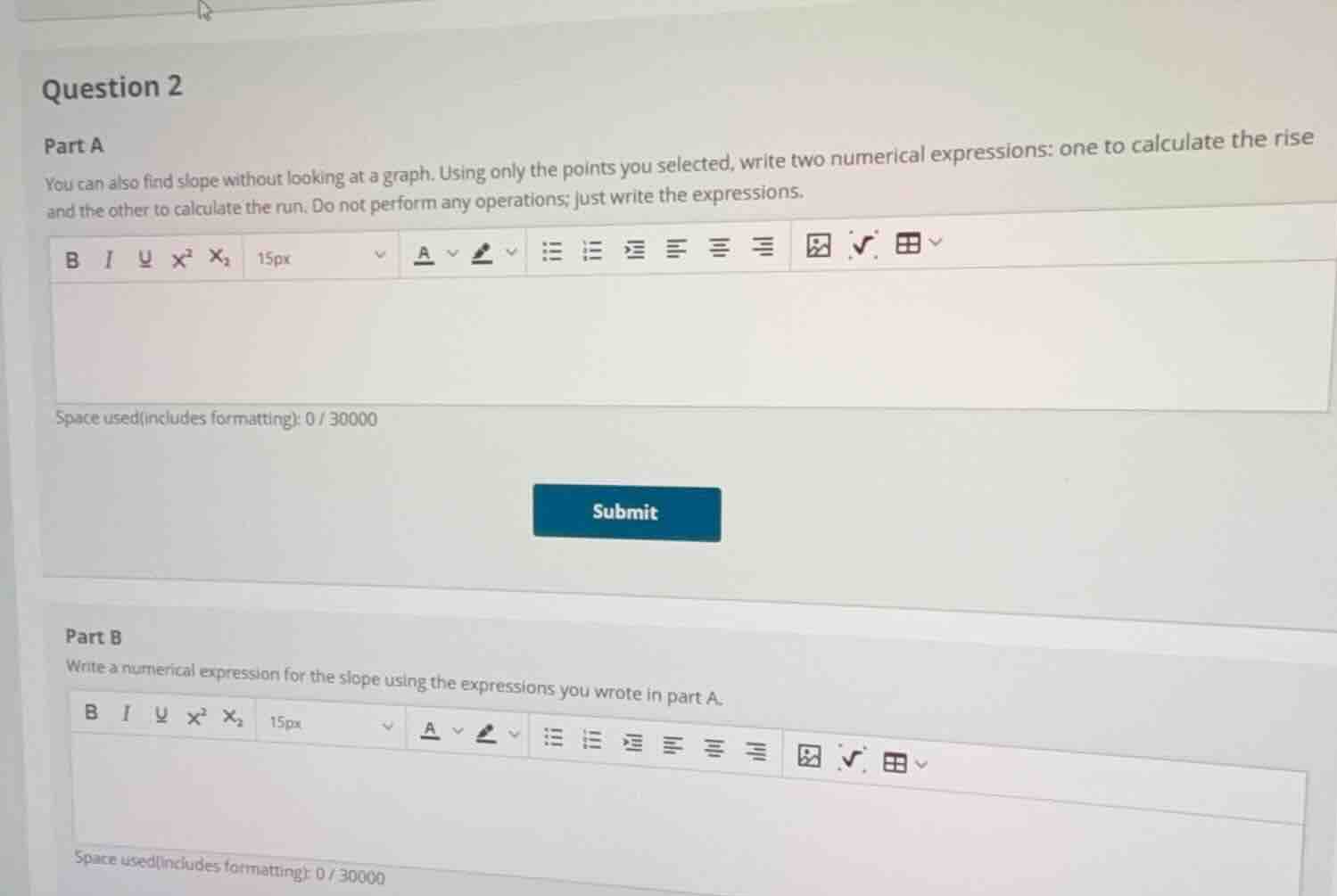 question 2 part a you can also find slope without looking at a graph. u…