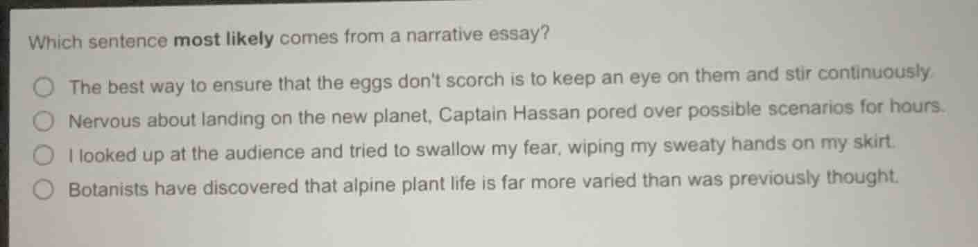 which sentence most likely comes from a narrative essay? the best way t…