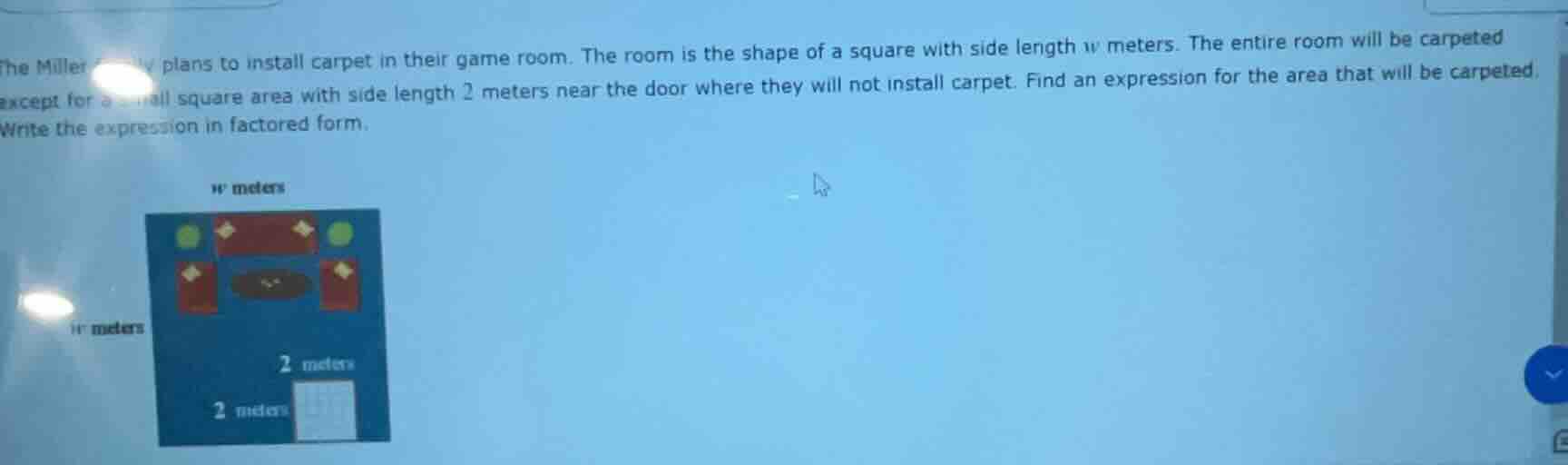 the miller family plans to install carpet in their game room. the room …