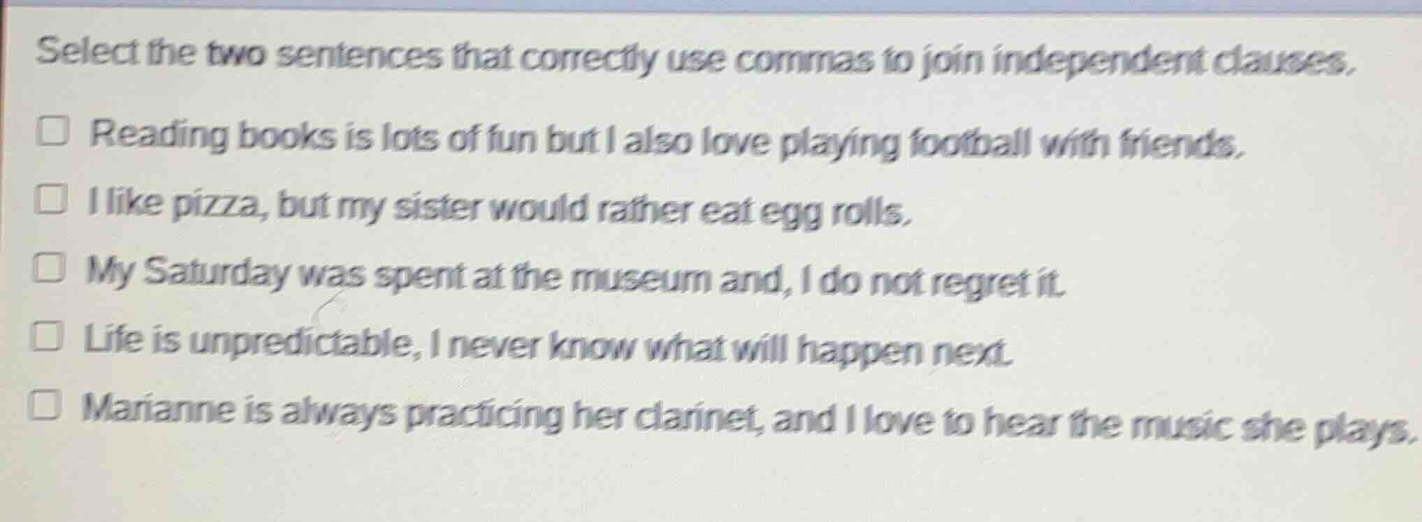 select the two sentences that correctly use commas to join independent …