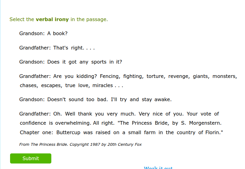 select the verbal irony in the passage. grandson: a book? grandfather: …