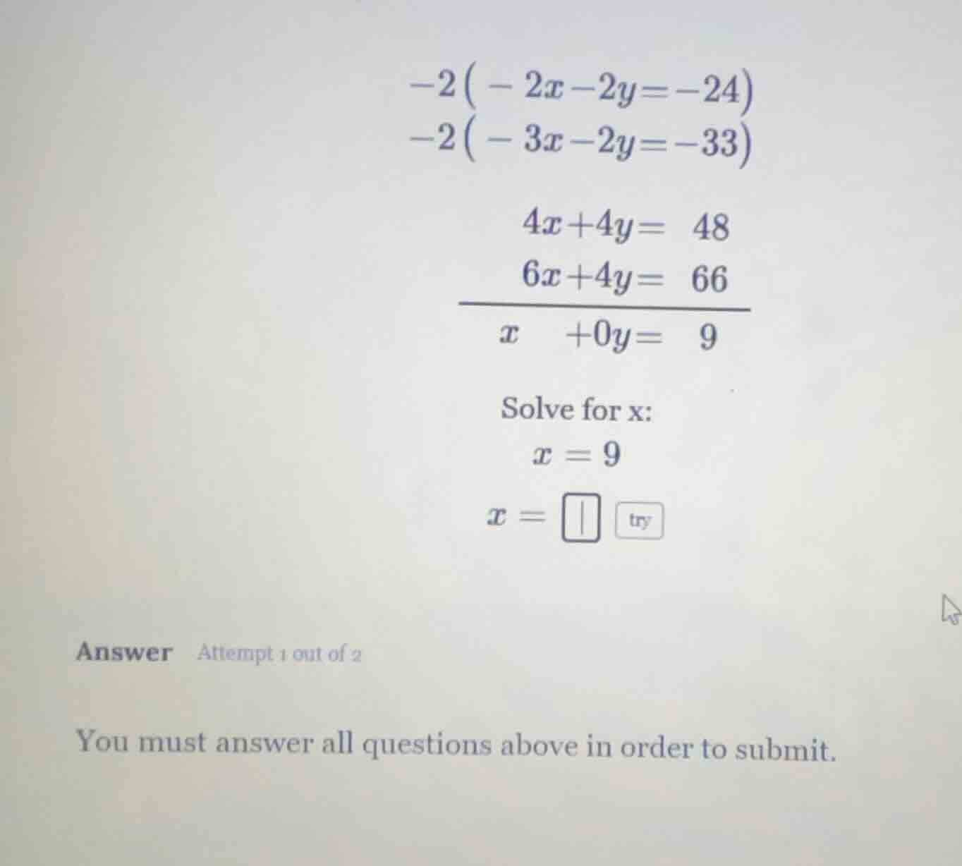 -2(-2x - 2y = -24) -2(-3x - 2y = -33) 4x + 4y = 48 6x + 4y = 66 \\overl…