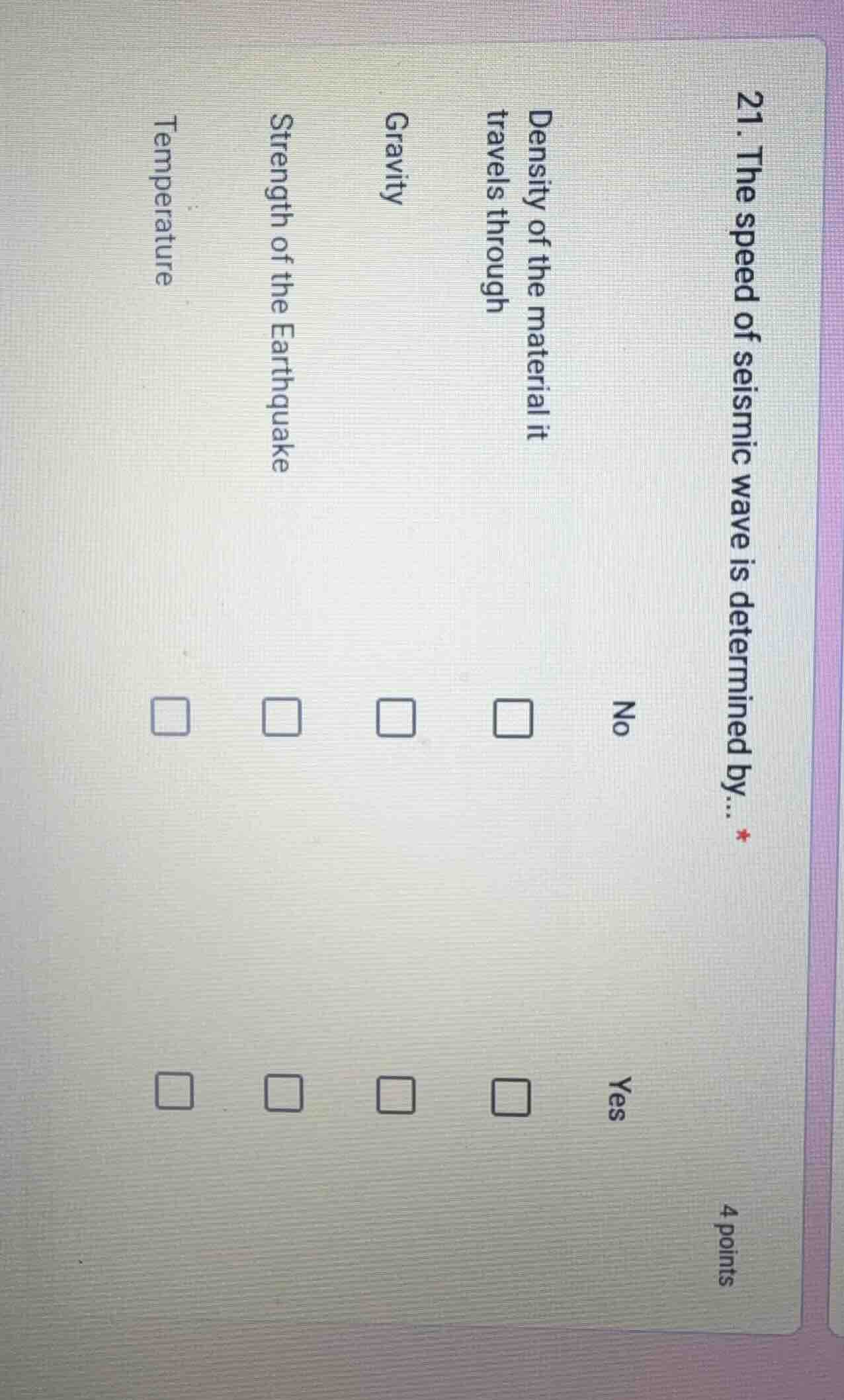 21. the speed of seismic wave is determined by... no density of the mat…
