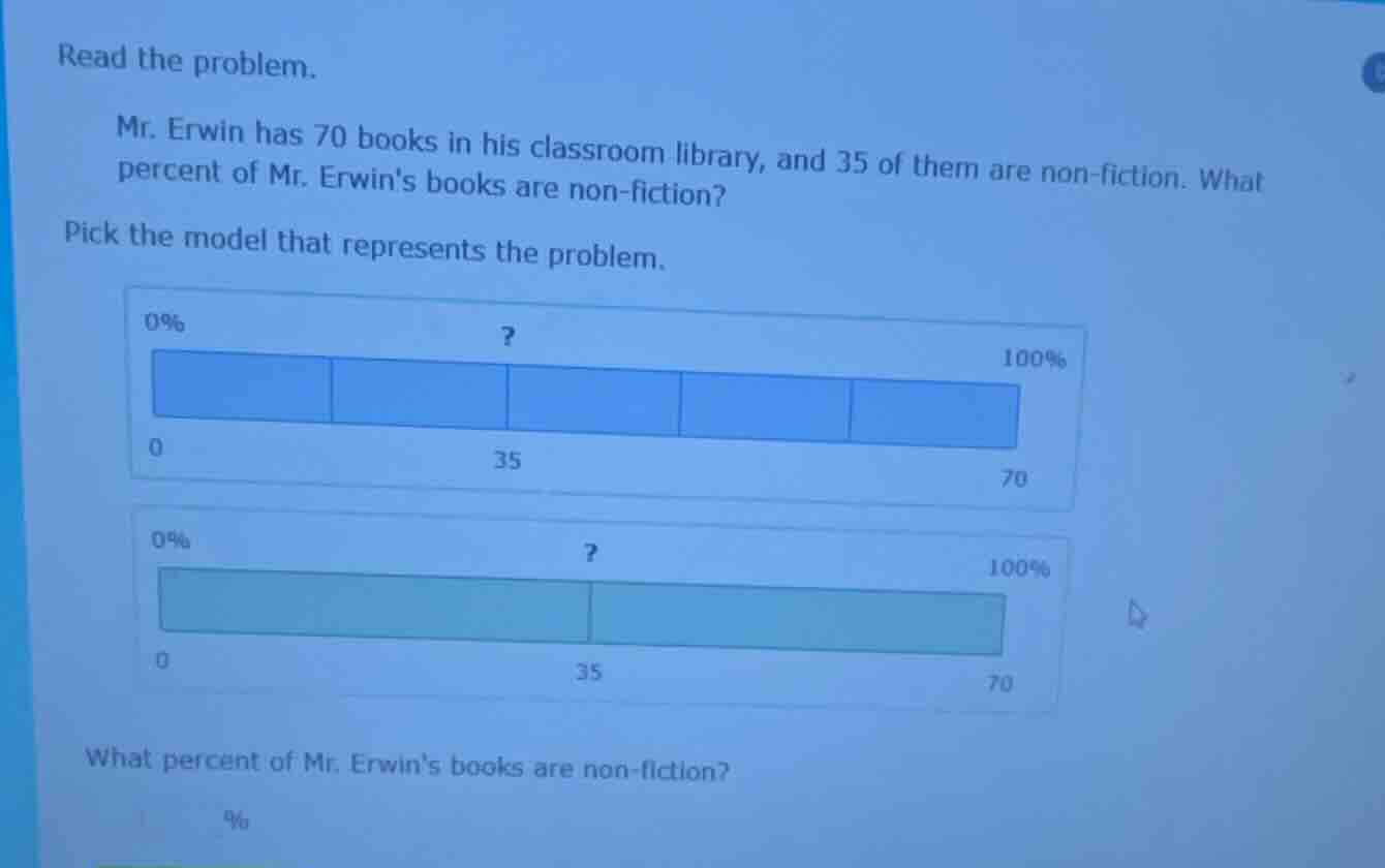 read the problem. mr. erwin has 70 books in his classroom library, and …