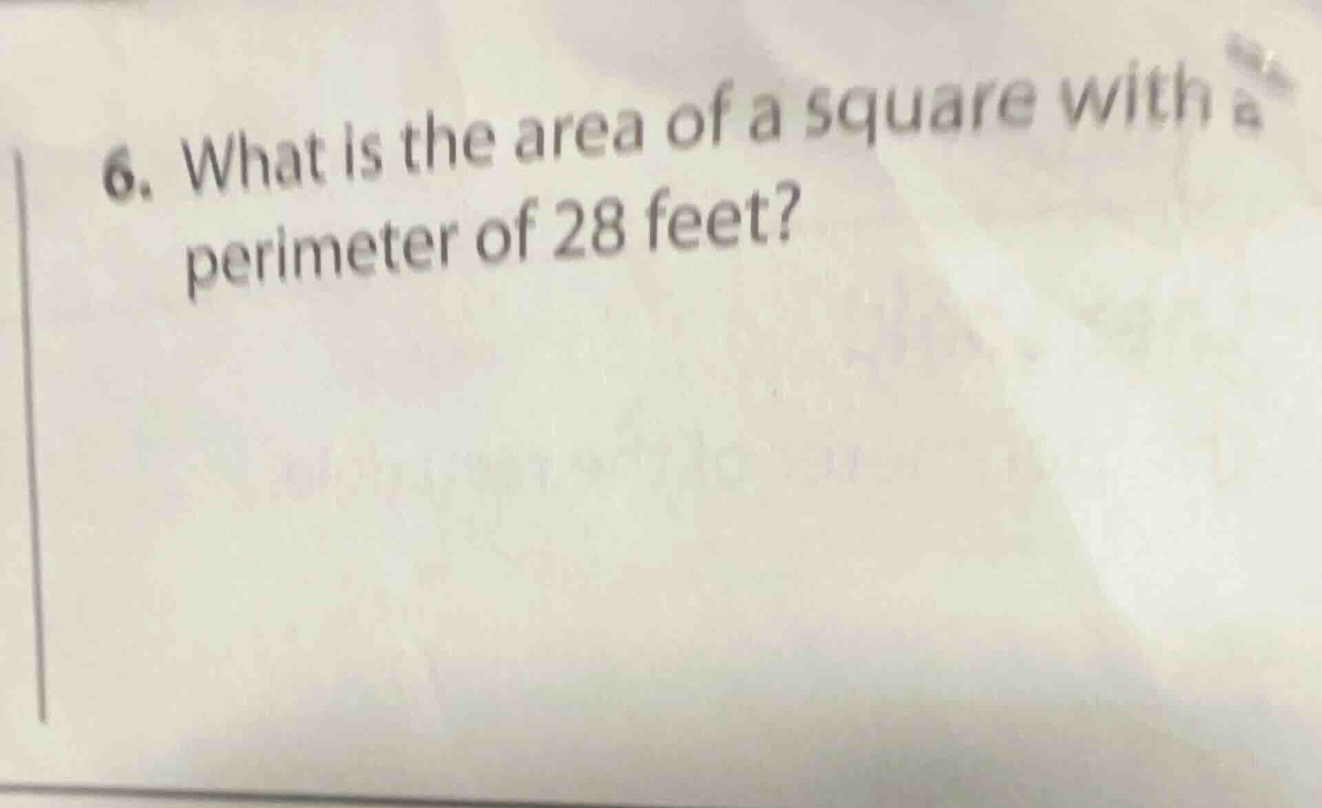 6. what is the area of a square with a perimeter of 28 feet?