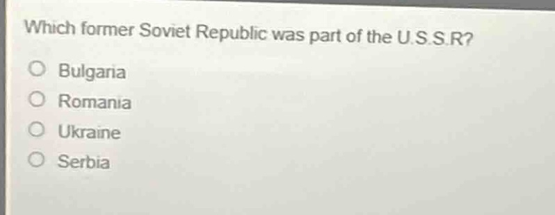 which former soviet republic was part of the u.s.s.r? bulgaria romania …