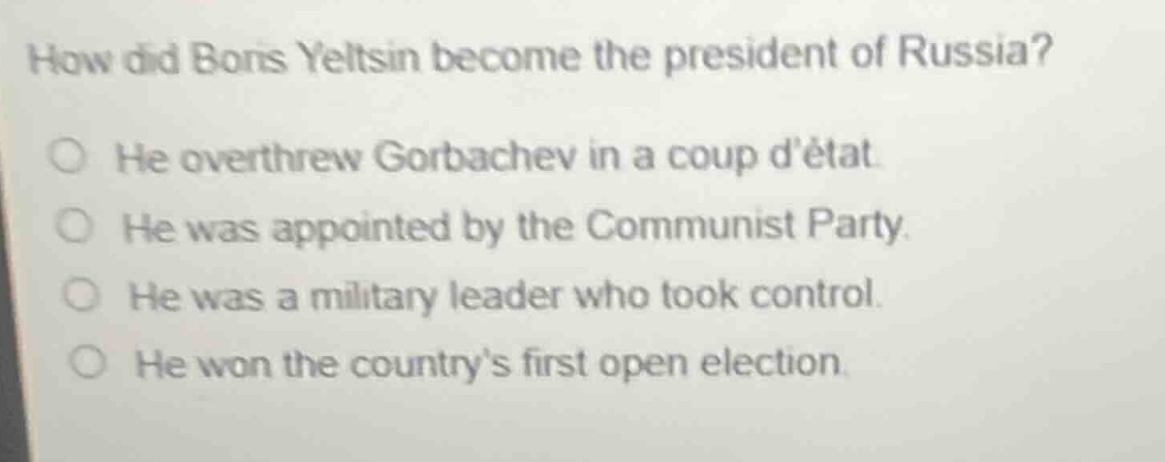 how did boris yeltsin become the president of russia? he overthrew gorb…
