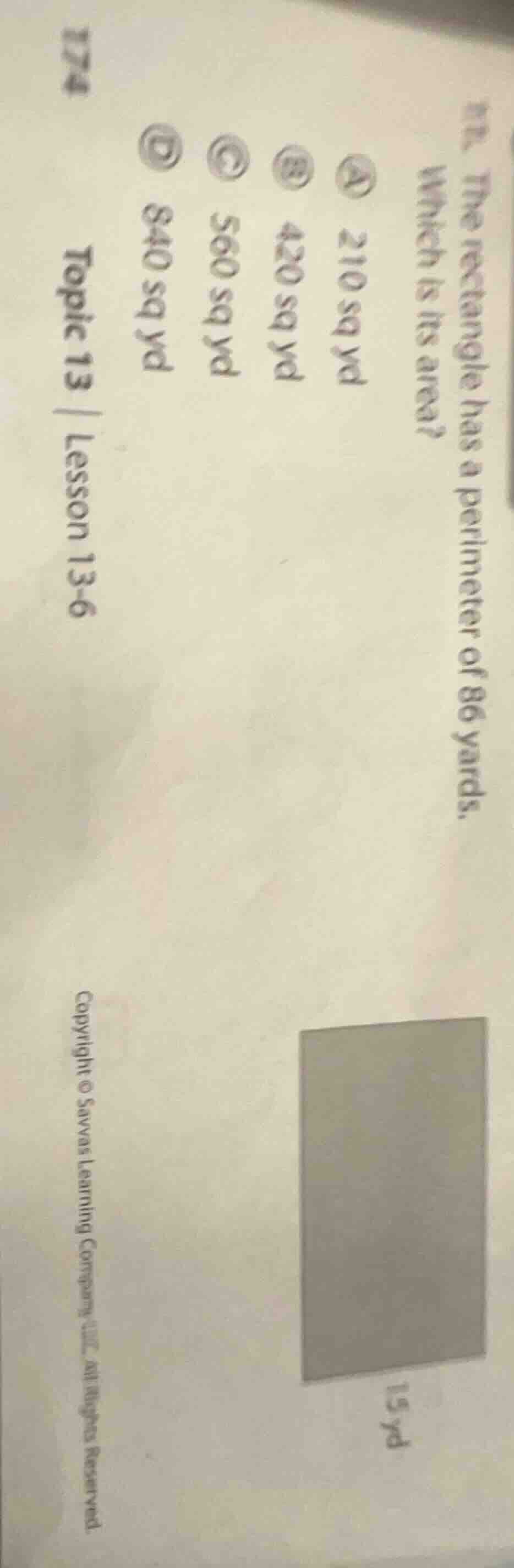 98. the rectangle has a perimeter of 86 yards. which is its area? a 210…
